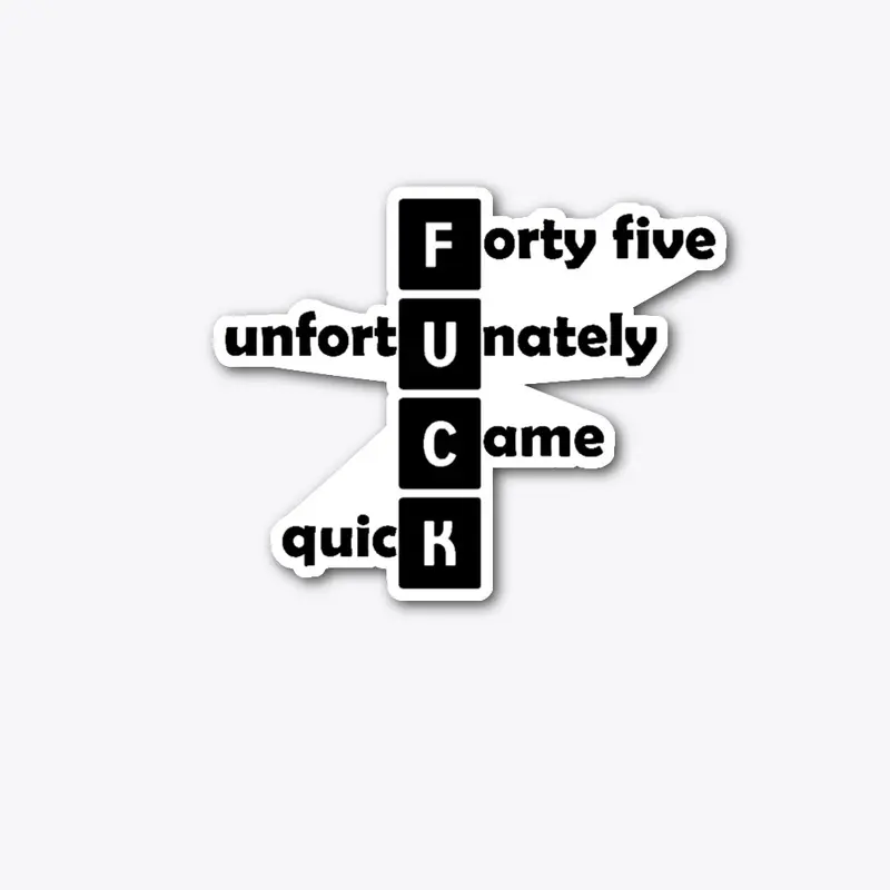 F*CK Forty Five Collection